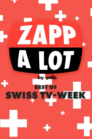 Zappalot - Best of Swiss TV-Week