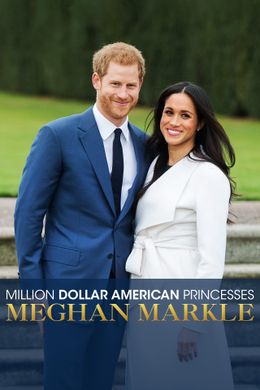 Million Dollar American Princesses: Meghan Markle