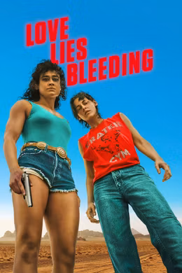 Love Lies Bleeding