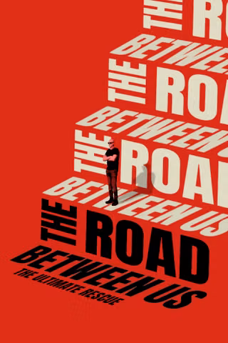 The Road Between Us: The Ultimate Rescue