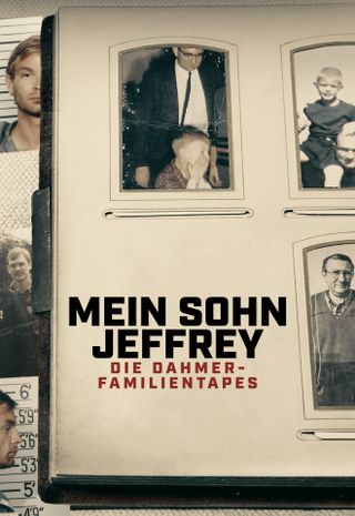 Mein Sohn Jeffrey: Die Dahmer-Familientapes