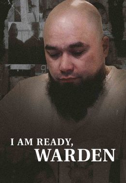 I Am Ready, Warden
