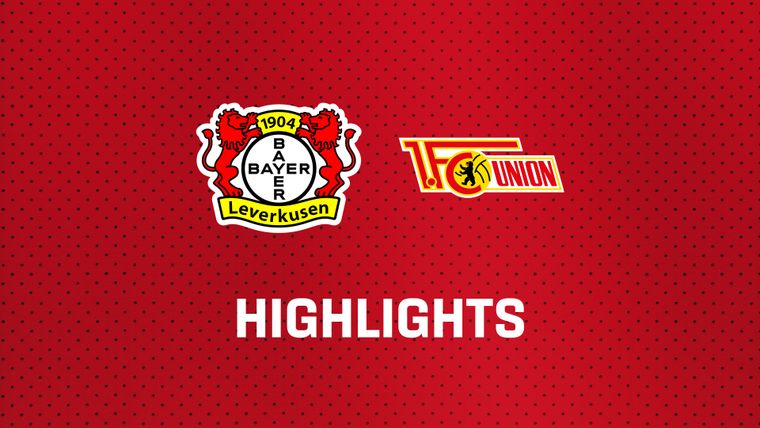 26/27 Highlights: Bayer 04 Leverkusen - 1. FC Union Berlin