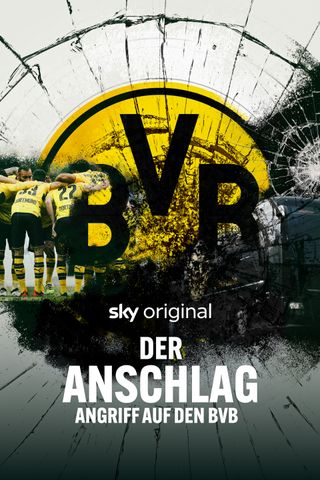 Der Anschlag - Angriff auf den BVB