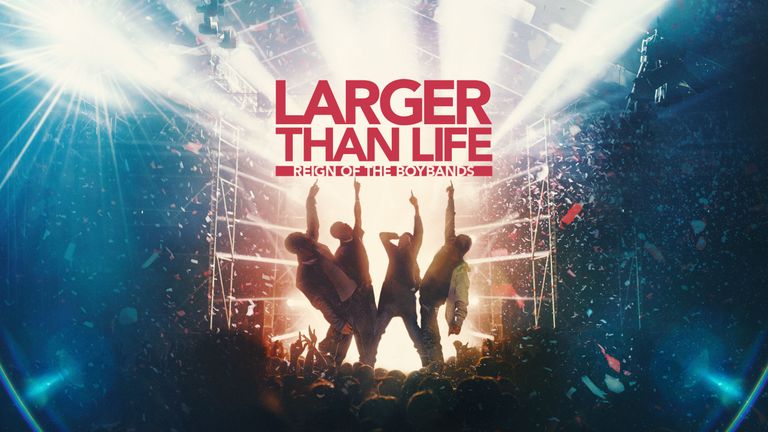 Larger Than Life: Reign of the Boybands