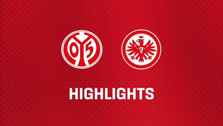 26/27 Highlights: 1. FSV Mainz 05 - Eintracht Frankfurt