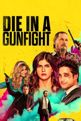 Die In A Gunfight