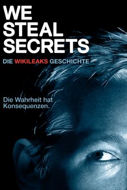 We Steal Secrets - Die Wikileaks Geschichte