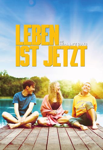 Leben ist jetzt - Die Real Life Guys