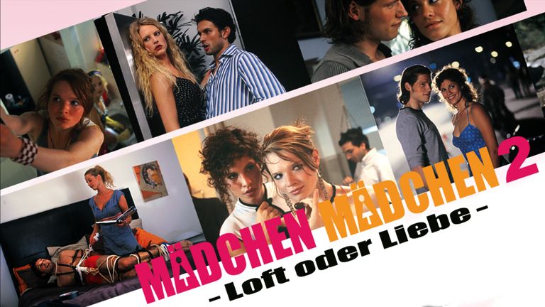 Mädchen, Mädchen 2 - Loft oder Liebe