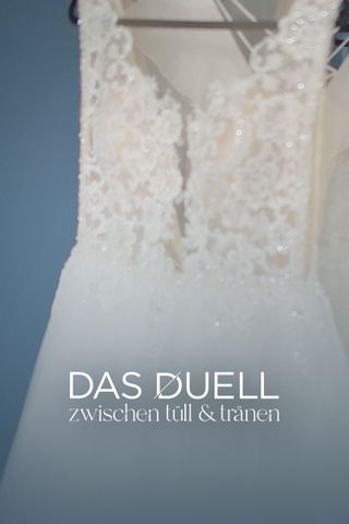 Das Duell - Zwischen Tüll und Tränen