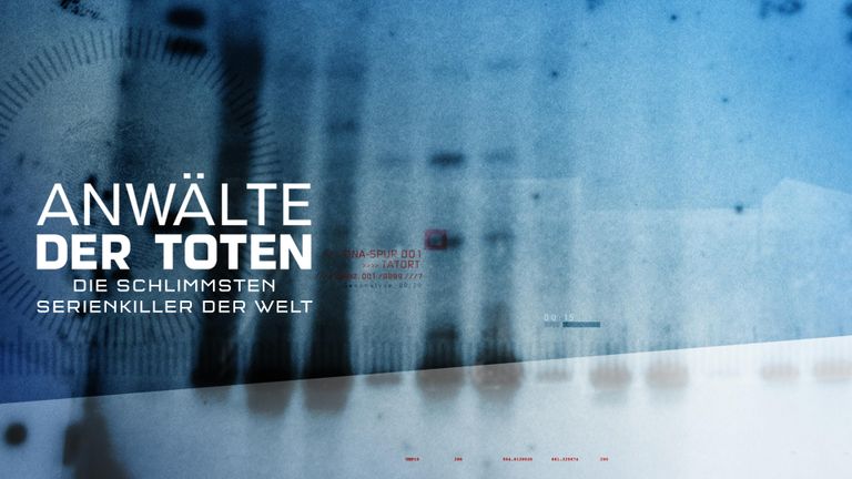 Anwälte der Toten - Die schlimmsten Serienkiller der Welt