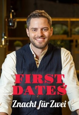 First Dates - Znacht für Zwei