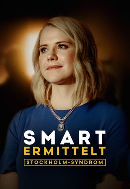 Smart Ermittelt: Stockholm-Syndrom