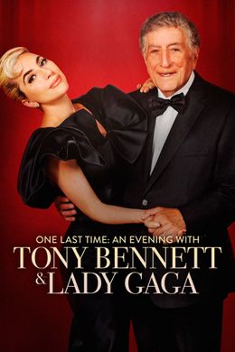 One Last Time: Ein Abend mit Tony Bennett und Lady Gaga