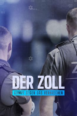 Der Zoll - Kampf gegen das Verbrechen