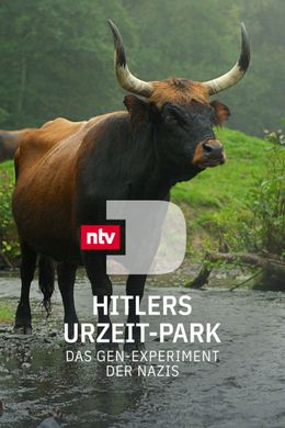 Hitlers Urzeit-Park - Das Gen-Experiment der Nazis