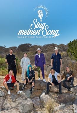 Sing meinen Song - Das Schweizer Tauschkonzert