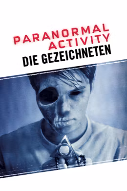 Paranormal Activity: Die Gezeichneten