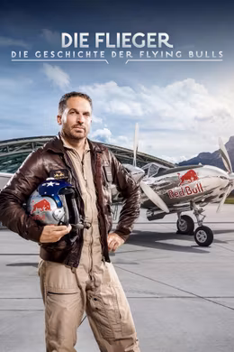 Die Flieger - Die Geschichte der Flying Bulls