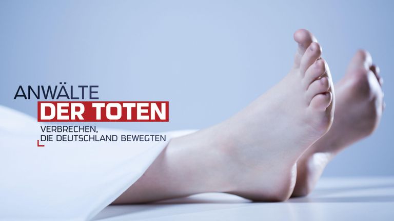 Anwälte der Toten - Verbrechen, die Deutschland bewegten