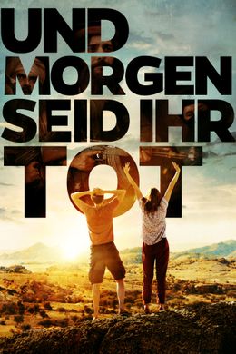 Und morgen seid ihr tot