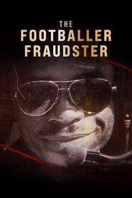 Der Fussball-Betrüger