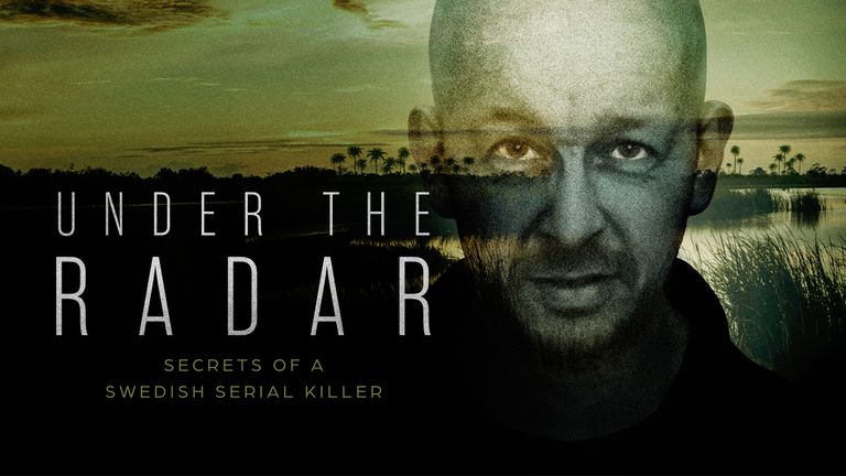 Under the Radar - Secrets of a Swedish serial killer