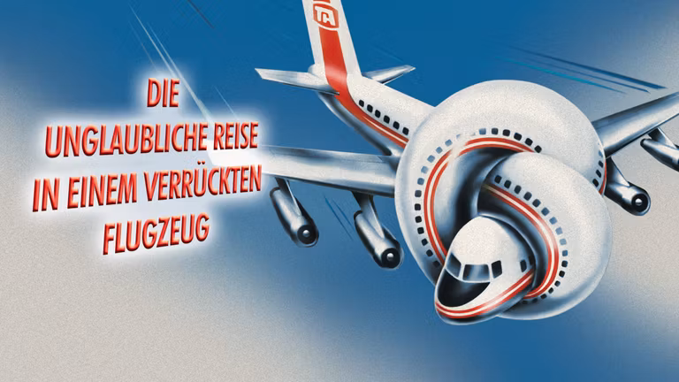 Die unglaubliche Reise in einem verrückten Flugzeug