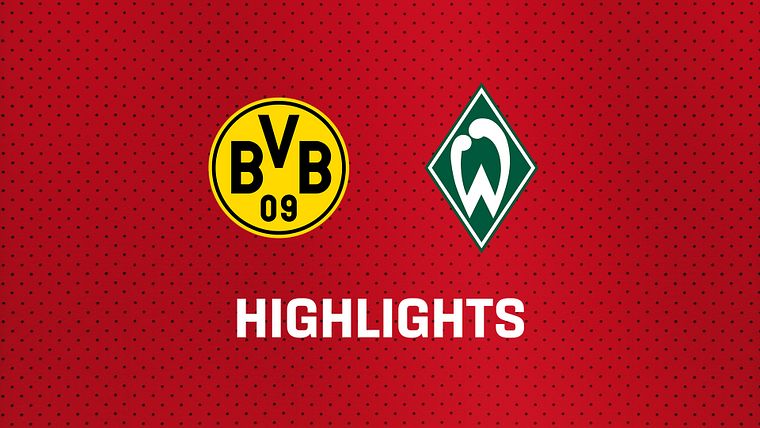 26/27 Highlights: Borussia Dortmund - SV Werder Bremen