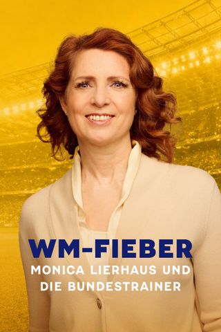 WM-Fieber: Monica Lierhaus und die Bundestrainer
