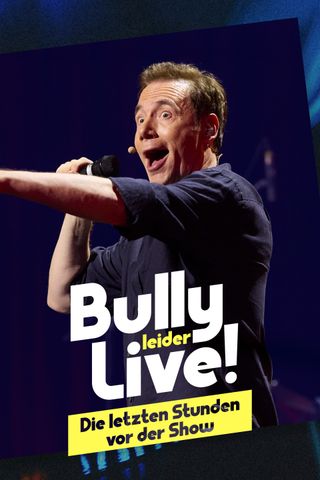 Bully - Leider Live! Die letzten Stunden vor der Show