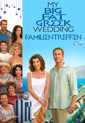 My Big Fat Greek Wedding 3 - Familientreffen