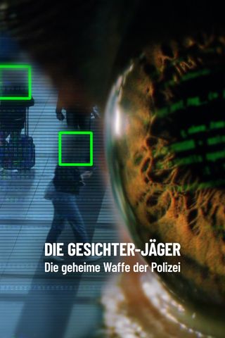 Die Gesichter-Jäger - Die geheime Waffe der Polizei