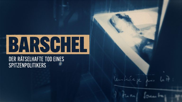 Barschel - Der rätselhafte Tod eines Spitzenpolitikers
