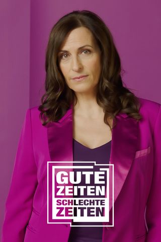 Gute Zeiten, schlechte Zeiten