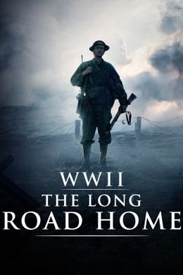 WWII: The Long Road Home