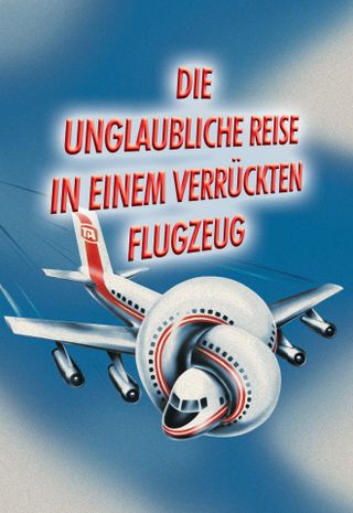 Die unglaubliche Reise in einem verrückten Flugzeug