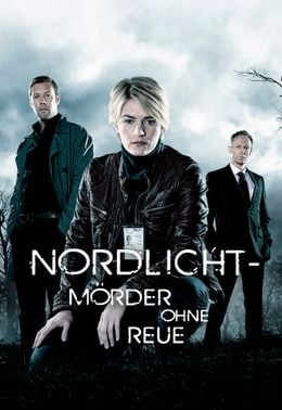 Nordlicht - Mörder ohne Reue