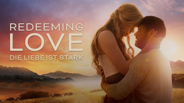 Redeeming Love - Die Liebe ist stark