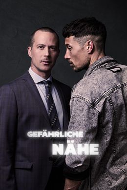 Gefährliche Nähe