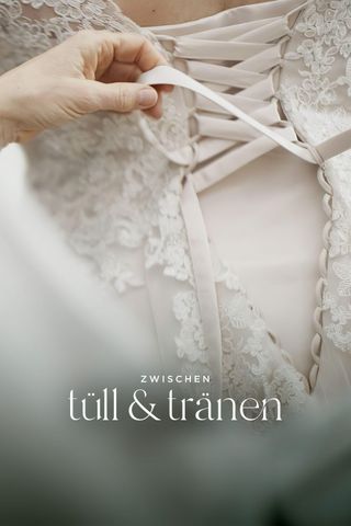 Zwischen Tüll und Tränen