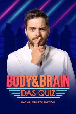 Body & Brain - das Quiz: Bachelorette-Edition