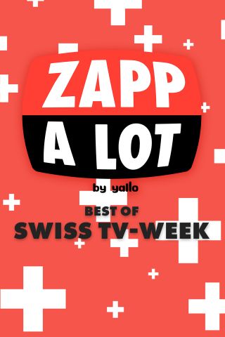 Zappalot - Best of Swiss TV-Week