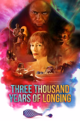 Three Thousand Years Of Longing