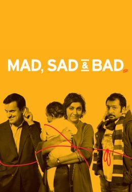 Mad Sad & Bad