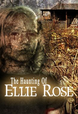 The Haunting of Ellie Rose