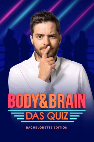 Body & Brain - das Quiz: Bachelorette-Edition