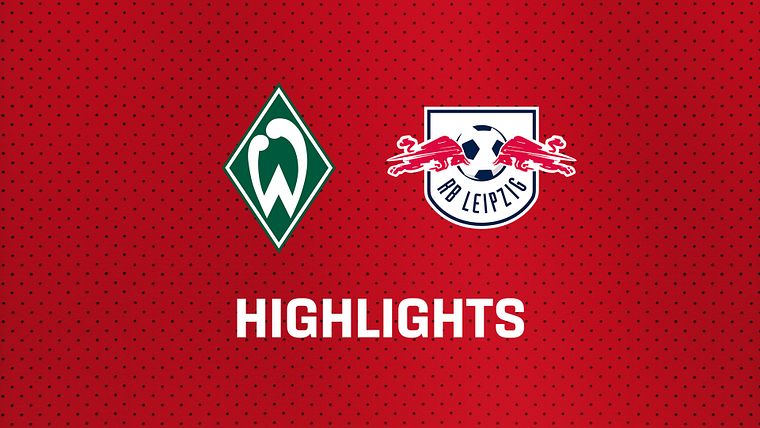 26/27 Highlights: SV Werder Bremen - RB Leipzig
