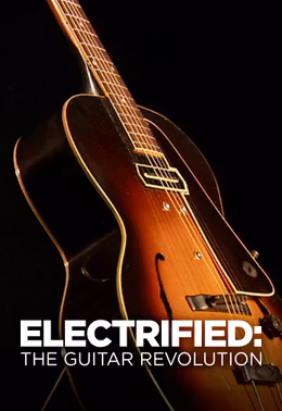 Elektrisiert: Die Revolution der Gitarre